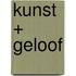 Kunst + geloof