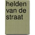 Helden van de straat
