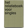 Het relatieboek voor singles door Aukelien van Abbema
