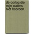De oorlog die mijn ouders niet hoorden