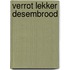 Verrot lekker desembrood