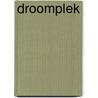 Droomplek by Reina Crispijn