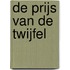 De prijs van de twijfel