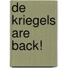De Kriegels are back! door Marc de Bel