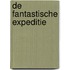De fantastische expeditie