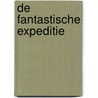 De fantastische expeditie door Onbekend