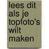 Lees dit als je topfoto's wilt maken