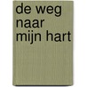 De weg naar mijn hart door Staf Kerremans