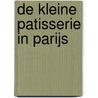 De kleine patisserie in Parijs by Julie Caplin