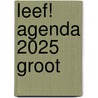 Leef! Agenda 2025 Groot door Annemarie van Heijningen