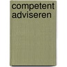 Competent adviseren door Roel Grit