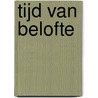 Tijd van belofte door Robyn Carr