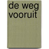 De weg vooruit by Robyn Carr