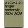 Wetteksten Hoger Onderwijs 2024-2025 door Redactieraad