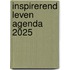 Inspirerend Leven Agenda 2025