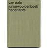 Van Dale Juniorwoordenboek Nederlands by Unknown