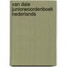 Van Dale Juniorwoordenboek Nederlands door Onbekend