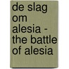 De Slag om Alesia - The battle of Alesia door René Dewaele
