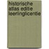 Historische atlas editie leerlinglicentie
