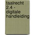 Taalrecht 2.4 - digitale handleiding