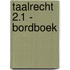 Taalrecht 2.1 - bordboek