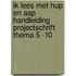 ik lees met hup en aap handleiding projectschrift thema 5 -10