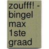 Zoufff! - bingel Max 1ste graad by Unknown