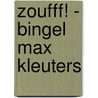 Zoufff! - bingel Max kleuters door Onbekend