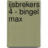 Ijsbrekers 4 - Bingel Max door Onbekend