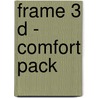 Frame 3 D - comfort pack by Unknown