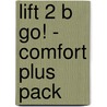 Lift 2 B GO! - comfort plus pack door Onbekend