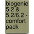 Biogenie 5.2 & 5.2/6.2 - comfort pack