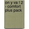 On y va ! 2 - comfort plus pack by Unknown