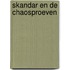 Skandar en de Chaosproeven