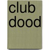 Club dood door Charlaine Harris