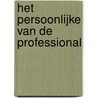 Het persoonlijke van de professional door Jaap Wijkstra
