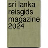 Sri Lanka reisgids magazine 2024 by Marlou Jacobs