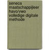 Seneca Maatschappijleer havo/vwo volledige digitale methode door Marieke Spoelman