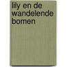 Lily en de wandelende bomen door Marie-Louise Gay
