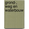 Grond-, weg en waterbouw by Arno Vonk