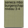 Seneca MBO Burgerschap niveau 3-4 by Marno de Vries