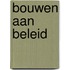 Bouwen aan beleid