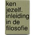 Ken jezelf. Inleiding in de filosofie