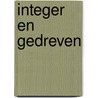 Integer en gedreven door Koen Van Damme