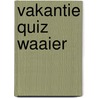 Vakantie Quiz Waaier door Specialboox