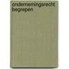 Ondernemingsrecht begrepen door P.W. Enthoven