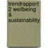 Trendrapport 2 Wellbeing & Sustainability