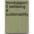 Trendrapport 2 Wellbeing & Sustainability