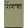 Het Bourgondische Rijk (100-1482) by Paul De Candt