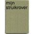 Mijn struikrover